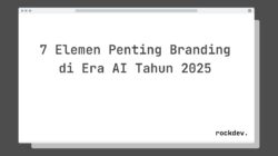 7 Elemen Penting Branding di Era AI Tahun 2025