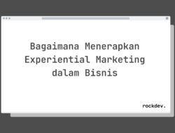 5 Cara Tingkatkan Brand Awareness dengan Experiential Marketing