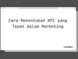 5 Cara Tentukan KPI Marketing Tepat Raih Sukses Bisnis