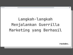 7 Cara Sukses Guerrilla Marketing Raih Pangsa Pasar Lebih Luas