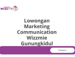 Lowongan Marketing Communication Wizzmie Gunungkidul Tahun 2025