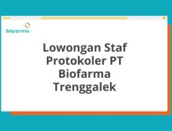 Lowongan Staf Protokoler PT Biofarma Trenggalek Tahun 2025