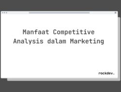 5 Cara Meningkatkan Strategi Marketing dengan Competitive Analysis