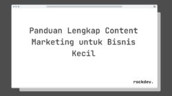 Panduan Lengkap Content Marketing untuk Bisnis Kecil