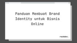 Panduan Membuat Brand Identity untuk Bisnis Online