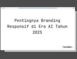 5 Cara Membangun Branding Responsif untuk Sukses di Era AI 2025