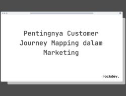 5 Cara Tingkatkan Konversi dengan Customer Journey Mapping