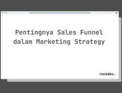 5 Cara Tingkatkan Penjualan dengan Sales Funnel yang Efektif