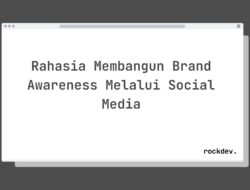 7 Cara Bangun Brand Awareness di Social Media dengan  Engagement Tinggi