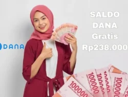 Raih Saldo DANA Gratis Rp238.000: Klaim Sekarang Juga!