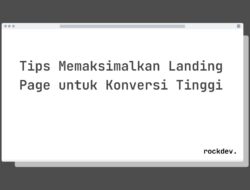 7 Cara Tingkatkan Konversi Landing Page Anda Drastis