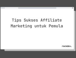 7 Cara Raih Keuntungan Besar dengan Affiliate Marketing untuk Pemula